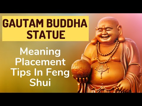 Gautam Buddha Statue At Home, Office Placement Tips In Feng shui | Happy Buddha Statue In Feng Shui