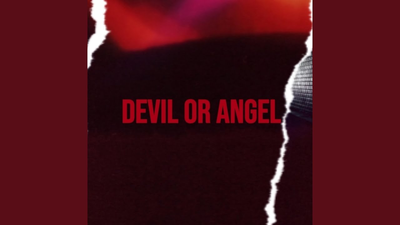 Devil or Angel - YouTube