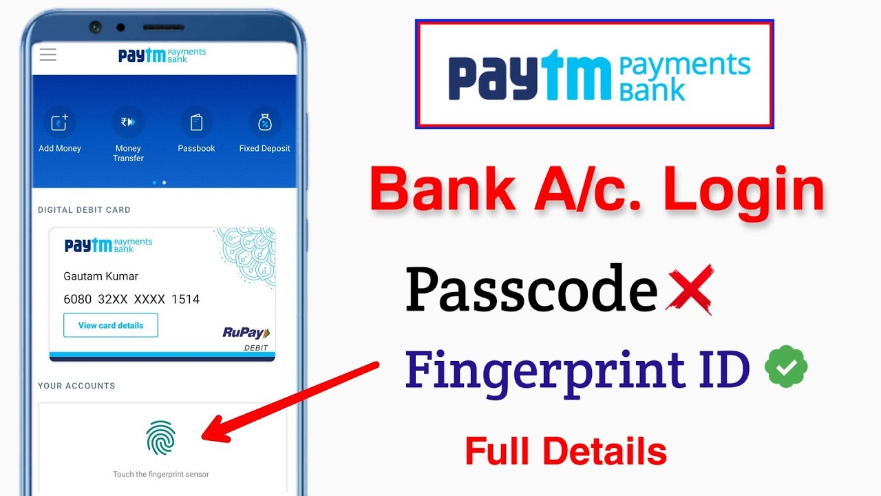 Paytm bank account new login access fingerprint feature no passcode