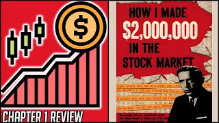 How I Made 2 Million In The Stock Market  - Chapter 1 Summary