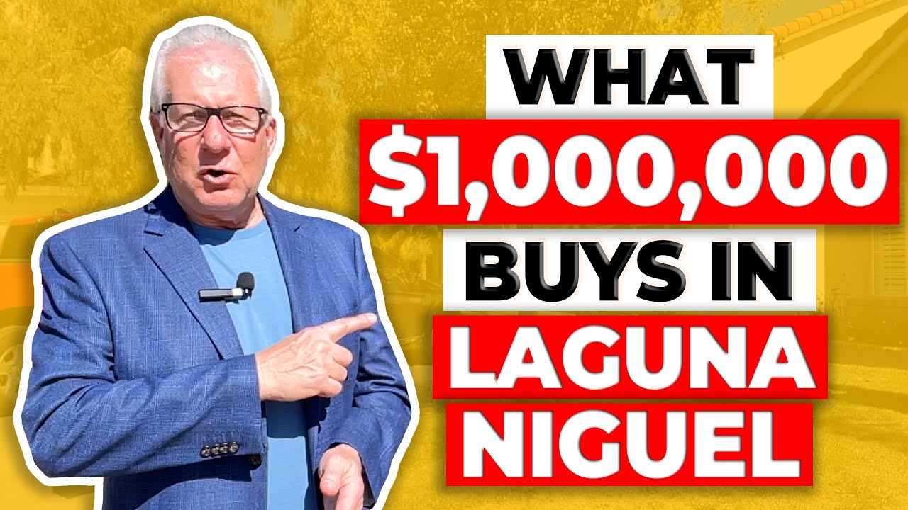 Moving to Laguna Niguel.... What does 1,000,000 Buy in Laguna Niguel