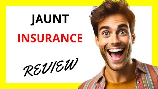 🔥 Jaunt Insurance Review: Flexible, Short-Term Cover for Adventurers on the Go