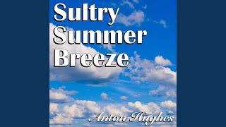 Sultry Summer Breeze