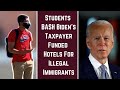 Students BASH Biden's Taxpayer Funded Hotels For Illegal Immigrants