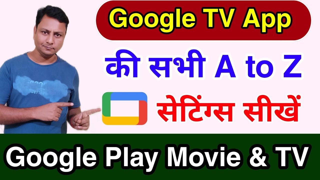 Google TV all A to Z settings in hindi | How to use Google play movie & TV | google tv full detail