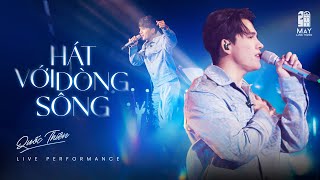 Quốc Thiên - HÁT VỚI DÒNG SÔNG | Nhạc: Quốc An, Lời: Nguyễn Nhất Huy | Live at Mây Lang Thang