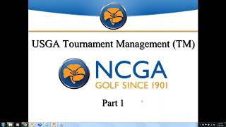 NCGA Webinar: USGA Tournament Management Pt. 1