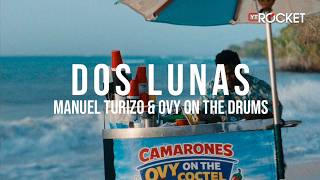 Dos Lunas - MT Manuel Turizo x Ovy On The Drums | Visualizer