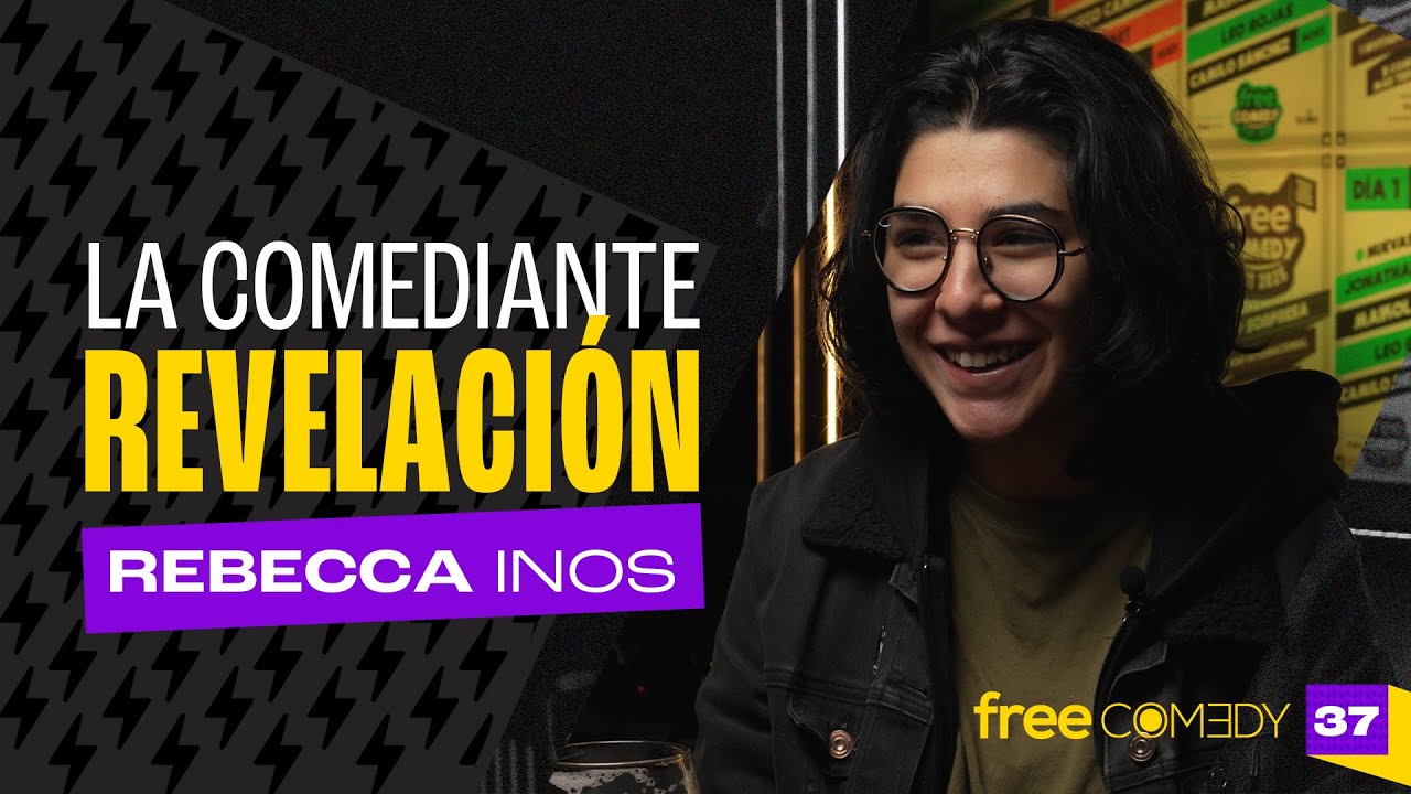 La comediante revelación - Rebecca Inos Free Comedy #37