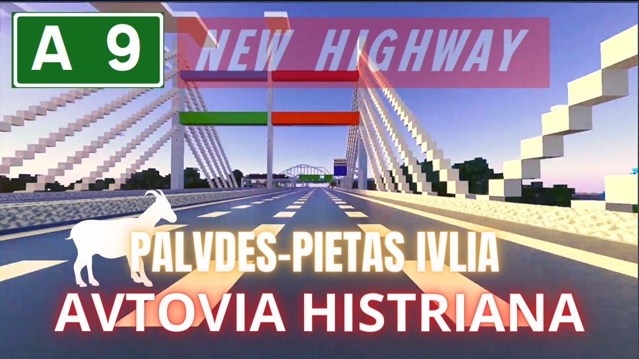 MINECRAFT HIGHWAY A9 | AVTOVIA HISTRIANA | OPENING VIDEO | PALVDES-PIETAS IVLIA (POLA)