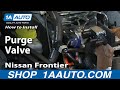 How to Replace Vapor Canister Purge Valve 2000-04 Nissan Frontier