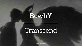 BewhY - Transcend (Feat. C JAMM) | Sub. Español