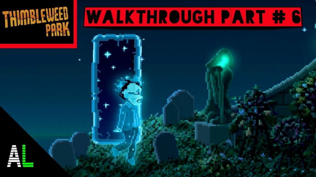 Thimbleweed park Walkthrough Part 6 YouTube