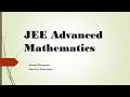 JEE Advanced/Main | Mathematics | Complex Numbers and Quadratic Equations | Part 1