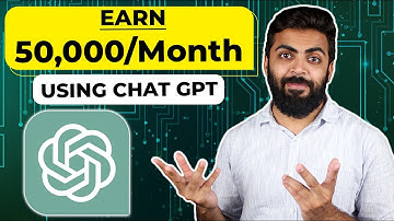 How to Earn Money Using Chat GPT | 💰🔥 Earn ₹50,000/Month