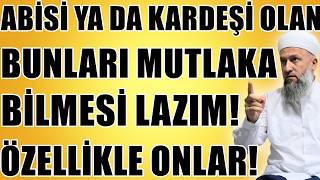 Abi̇ Ve Kardeş Arasinda Olmamasi Ve Olmasi Gereken Şeyler Hüseyin Çevi̇k