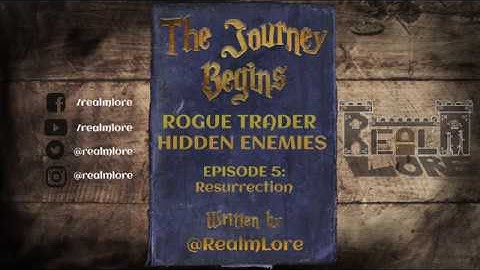 ROGUE TRADER HIDDEN ENEMIES Episode 5 Resurrection