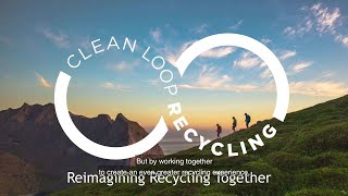 Clean Loop Recycling: Reimagining recycling together - TOMRA Talk