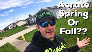 Spring or Fall Aeration? Which is Best?