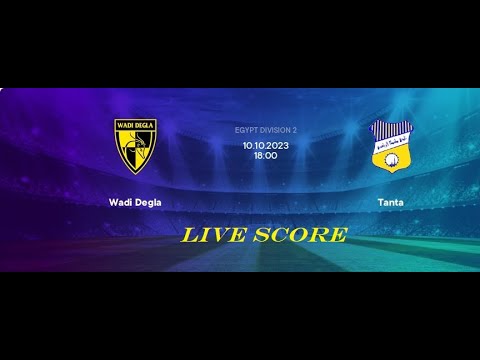 🔴LIVE l Wadi Degla SC vs Tanta live Score l Egyptian Division 2 l Live streaming 2023