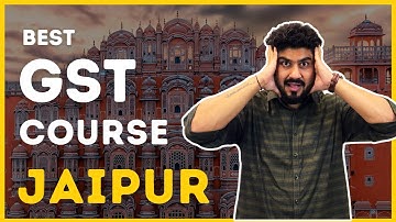 Best GST Course Institute In Jaipur With 100% Job | Goods And Service Tax Course #gstcourse #Jaipur