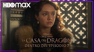 La casa del dragón | T1 EP7: Dentro del episodio | HBO Max