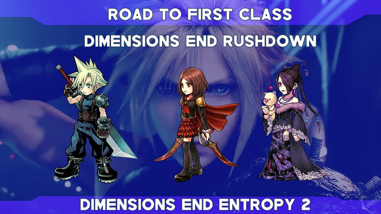 Road To First Class: Dimensions End Entropy Tier 2