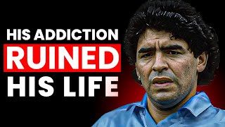 How A FIFA World Cup Winner Lost  His Life To Drug Addiction (Diego Maradona)