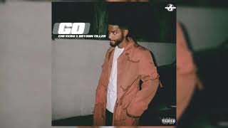 Bryson Tiller &amp; Che Ecru - Go (Audio)