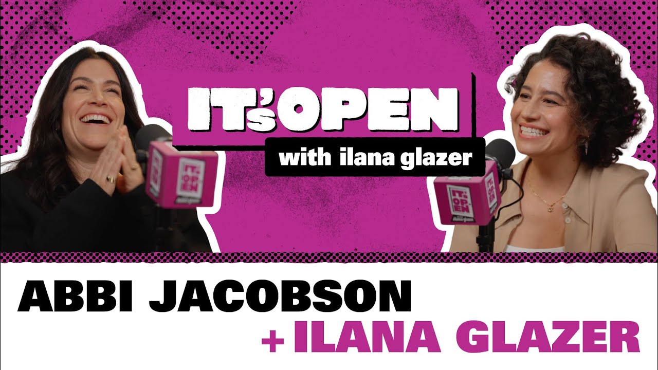 Abbi Jacobson | It’s Open with Ilana Glazer