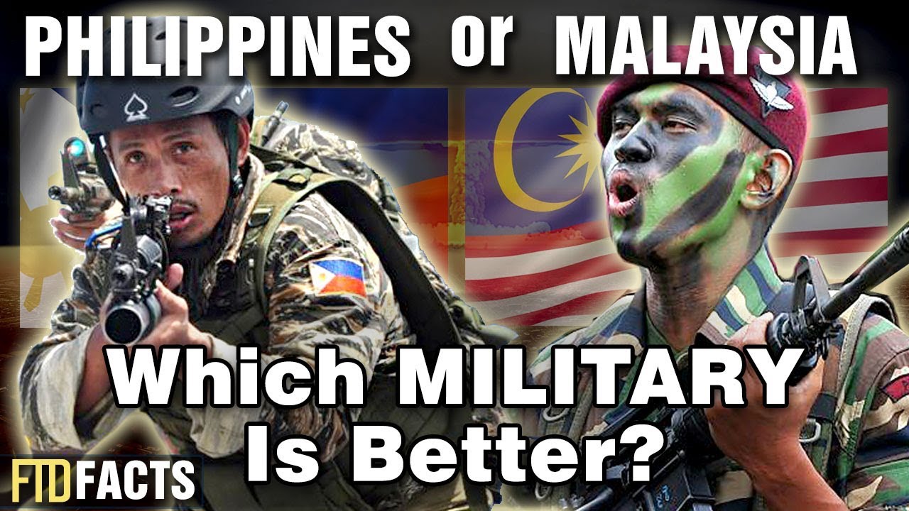 MALAYSIA or PHILIPPINES Which Military Is Better? YouTube