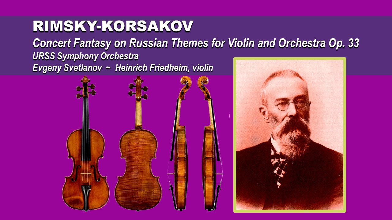 RIMSKYKORSAKOV Concert Fantasy for Violin Op. 33 URSS Symphony Orchestra, Svetlanov
