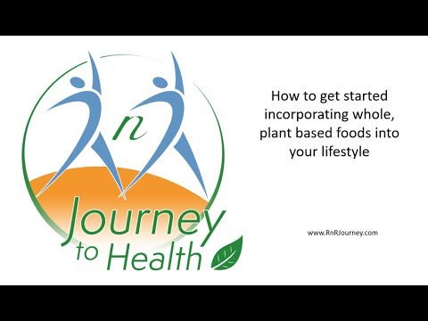 How to start adding more whole, plant foods to your lifestyle - YouTube