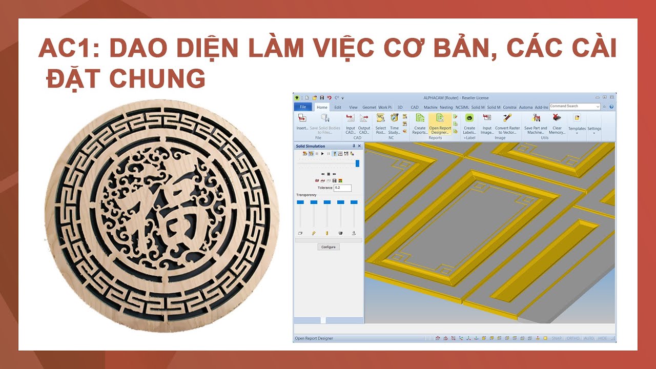 AC1 DAO DIỆN LÀM VIỆC CƠ BẢN , CÁC CÀI ĐẶT CHUNG - ALPHACAM 2023