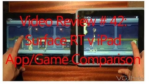 Microsoft Surface RT Review # 42: Surface RT v iPad - App/Game Comparison  (Windows 8)