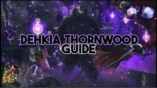 BDO | Dehkia Thornwood Guide - Mechanics, Gear, Crystals, Buffs & Tips   (???? ??????)