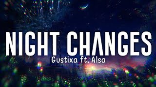 Gustixa - night changes ft. Alsa