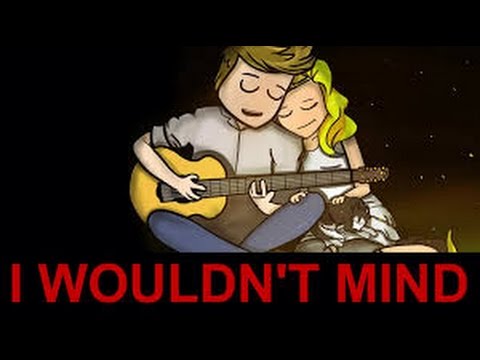 I Wouldn't Mind - He Is We (lyrics)