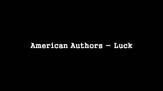 American Authors - Luck [HQ]