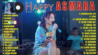 Happy Asmara Full Album 2022   Aku Bukan Jodohnya x Ojo Nangis   30 TOP Lagu Happy Asmara
