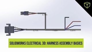 SOLIDWORKS Electrical 3D: Harness Assembly Basics  Webinar