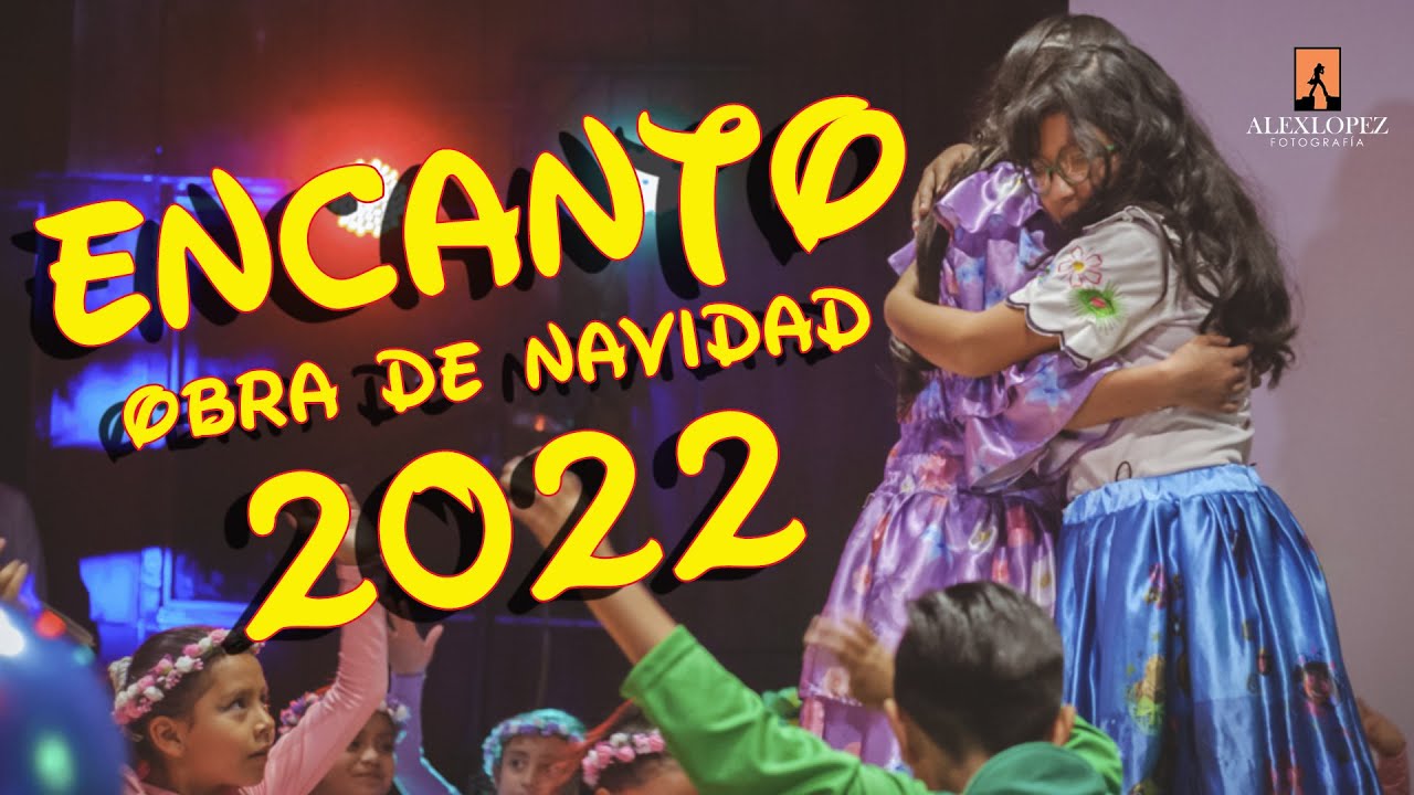 TRAILER OBRA DE NAVIDAD ENCANTO ALFREDBINET 2022 CENTROS EDUCATIVOS