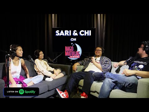 Bago Matulog with Red Ollero - Sari & Chi