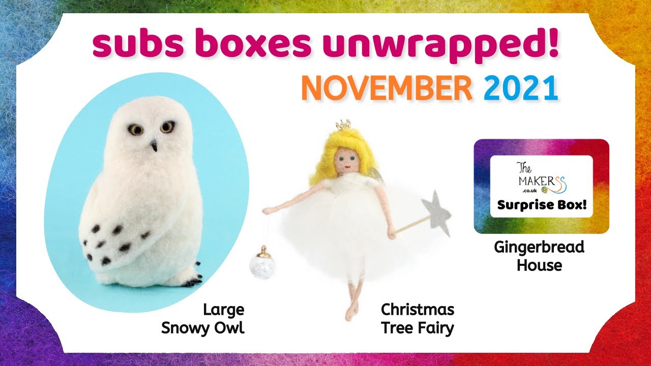 November 2021 Unboxing Needle Felting Subscription Boxes The