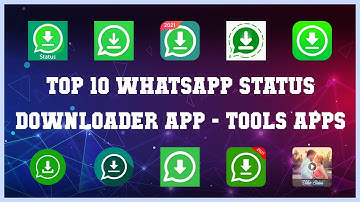 Top 10 Whatsapp Status Downloader App Android Apps