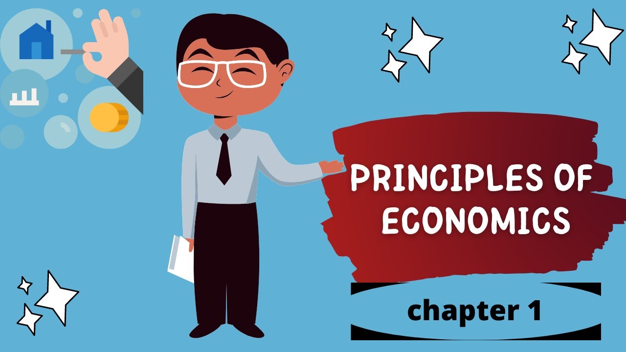 Principles of economics : Ch1 | مبادىء الاقتصاد : الفصل الاول