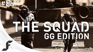 THE SQUAD - GG Edition!