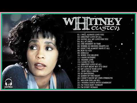 Whitney Houston Greatest Hits Full Album Best Of Whitney Houston Hits Ever All Time 2023