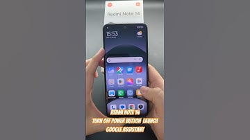 Redmi Note 14Turn off power button  LaunchGoogle Assistant