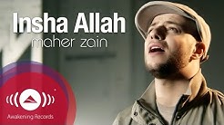 Maher Zain - Insha Allah | Insya Allah | Ù…Ø§Ù‡Ø± Ø²ÙŠÙ† - Ø¥Ù† Ø´Ø§Ø¡ Ø§Ù„Ù„Ù‡ | Official Music Video  - Durasi: 4:48. 